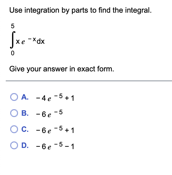 Solved Use Integration By Parts To Find The Integral. 5 | Chegg.com