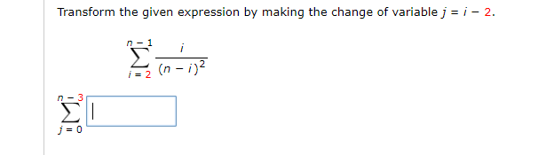 Solved Transform the given expression by making the change | Chegg.com
