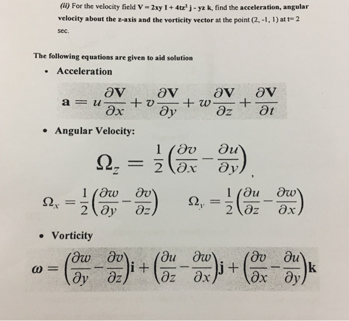 Solved For the velocity field V = 2xy I + 4tz^2 j - yz k, | Chegg.com