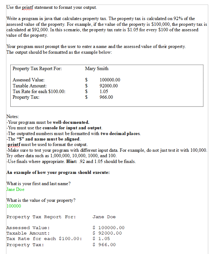 Solved Use the printf statement to format your output. Write