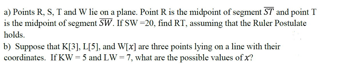 Solved a) Points R, S, T and W lie on a plane. Point R is | Chegg.com