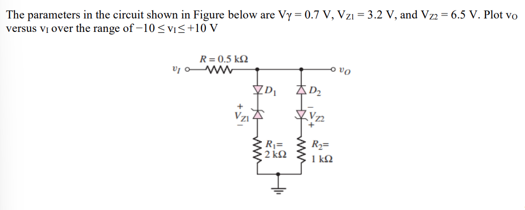 Solved The Parameters In The Circuit Shown In Figure Below 