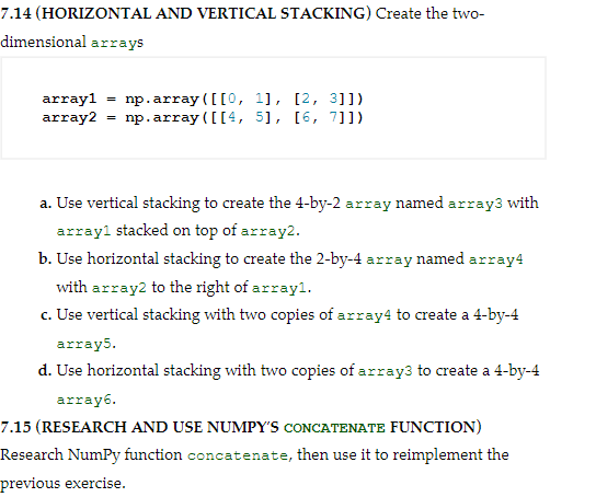 Solved 7.14 (HORIZONTAL AND VERTICAL STACKING) Create the | Chegg.com