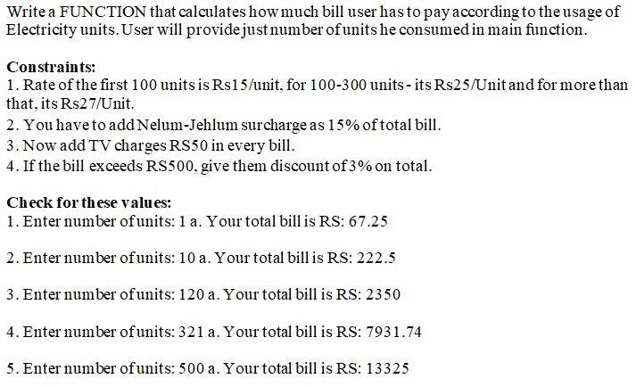 Solved Write a FUNCTION that calculates how much bill user | Chegg.com