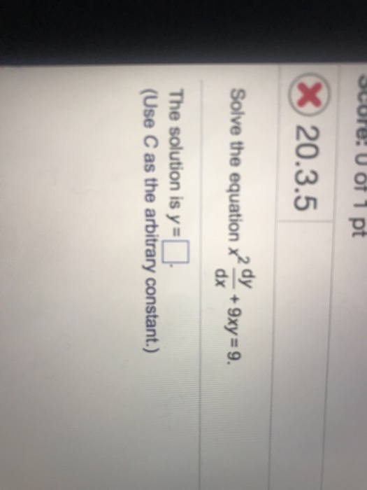 Solved Ubre Uof 1 Pt X20 3 5 Solve The Equation X2 Dx 9xy Chegg