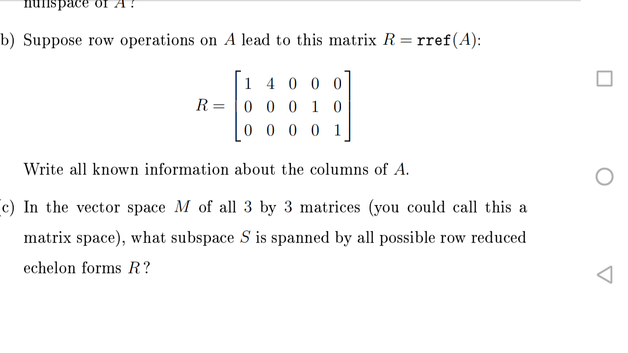 Solved nullspace of A! b) Suppose row operations on A lead | Chegg.com