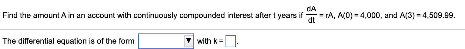 Solved DA Find the amount A in an account with continuously | Chegg.com
