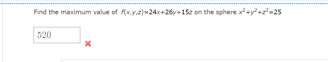 Solved Find the maximum value of f(x,y,z)=24x+26y+15z ﻿on | Chegg.com