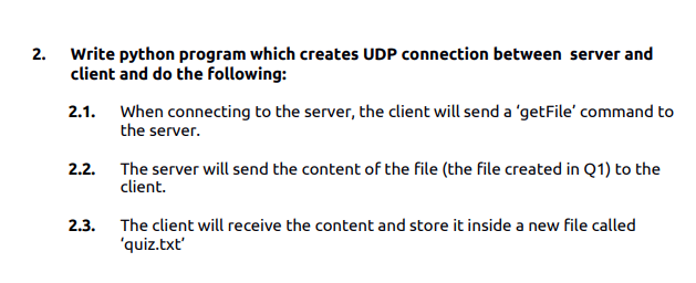 Solved 2. Write python program which creates UDP connection | Chegg.com