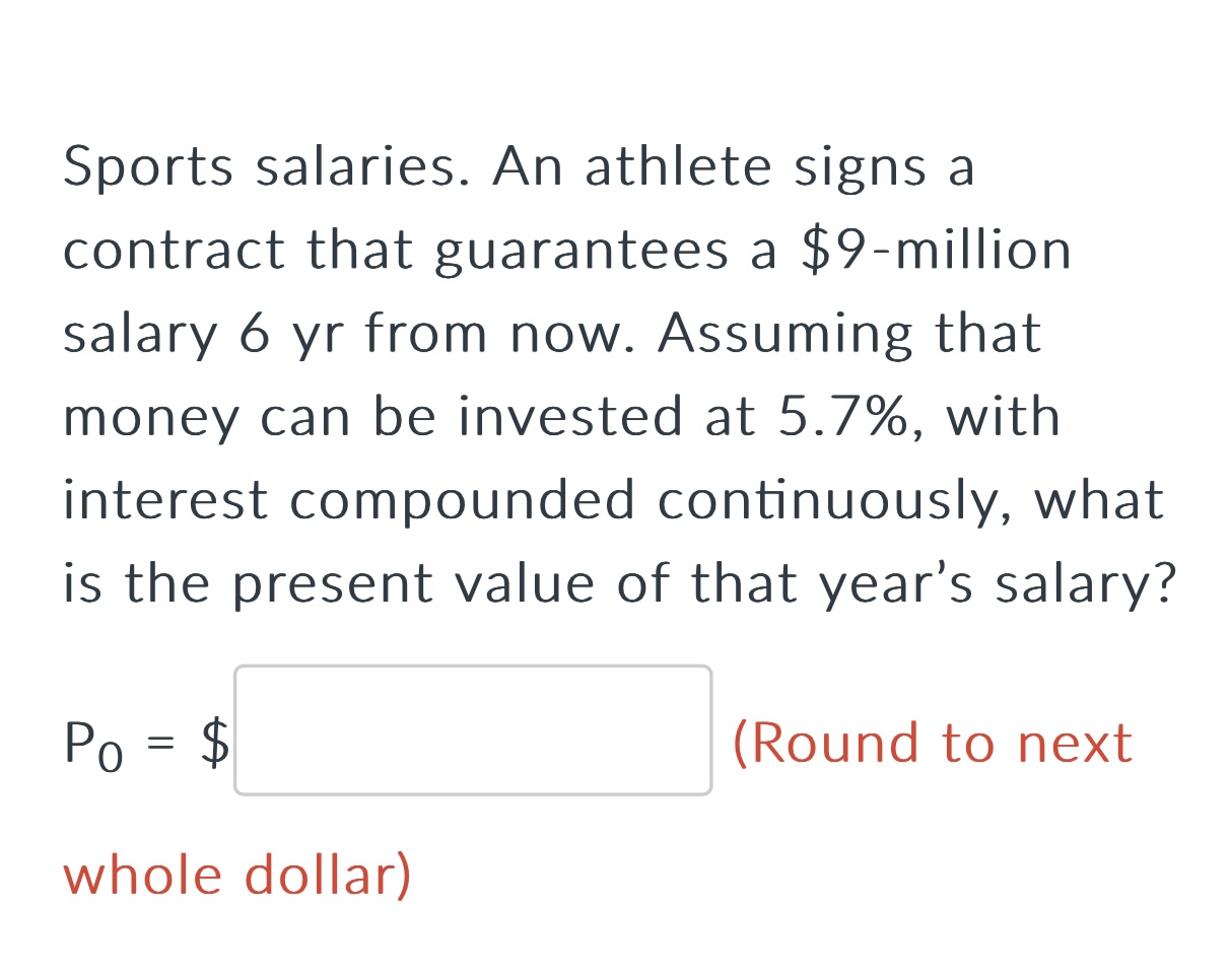 Solved Sports salaries. An athlete signs a contract that | Chegg.com
