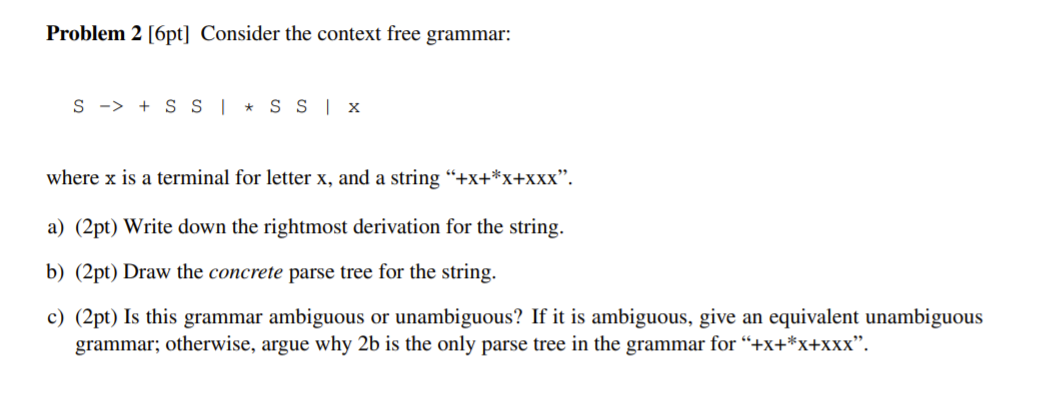 Solved Problem 2 [6pt] Consider the context free grammar: S | Chegg.com