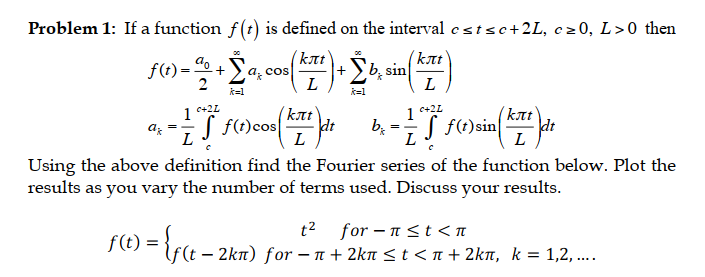 Solved Problem 1: If a function f(t) is defined on the | Chegg.com