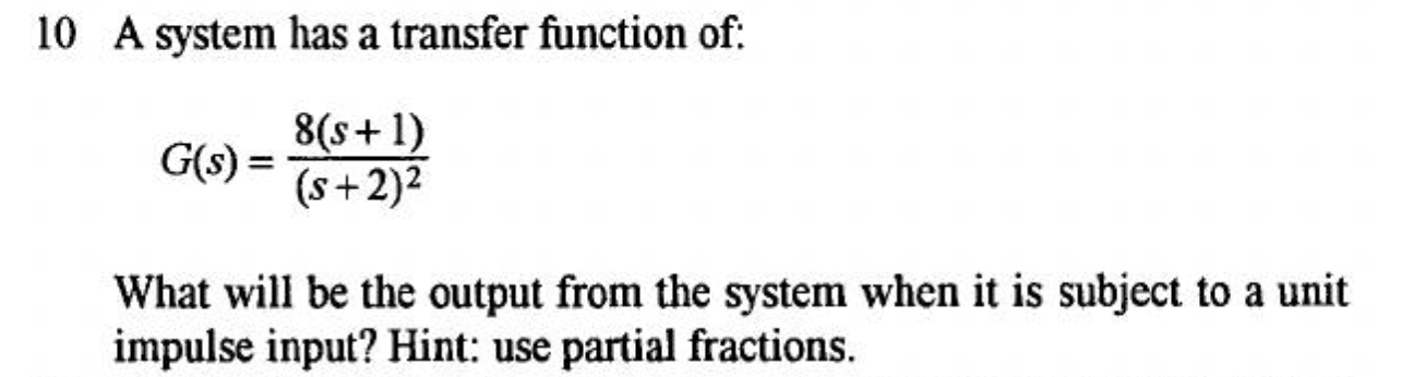 Solved 10 A system has a transfer function of: G(s) = 8(s+1) | Chegg.com