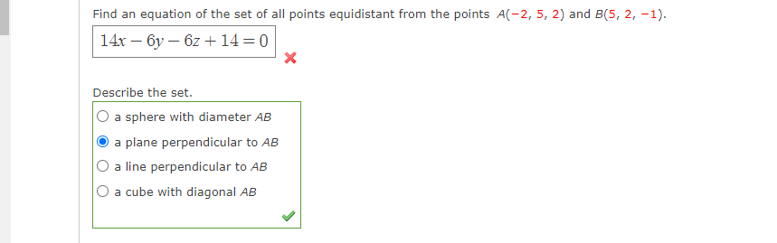 Find an equation of the set of all points equidistant from the points \( A(-2,5,2) \) and \( B(5,2,-1) \).
\[
14 x-6 y-6 z+14