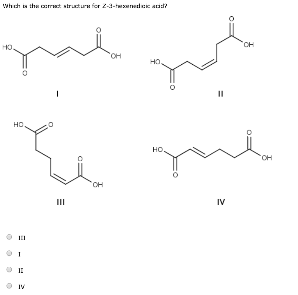 SOLVED: Which Is The Correct Structure For Z-3-hexenedioic, 56% OFF