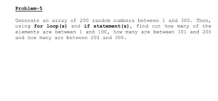 Solved Generate an array of 200 random numbers between 1 and | Chegg.com