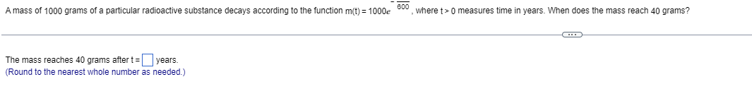 A Mass Of 1000 Grams Of A Particular Radioactive 