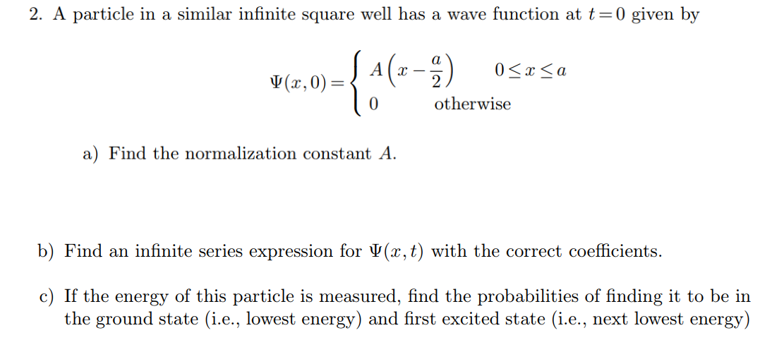 Solved A particle in a similar infinite square well has a | Chegg.com