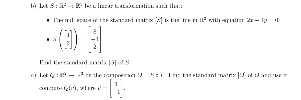 Solved b) Let S : R2 -> R3 be a linear transformation such | Chegg.com