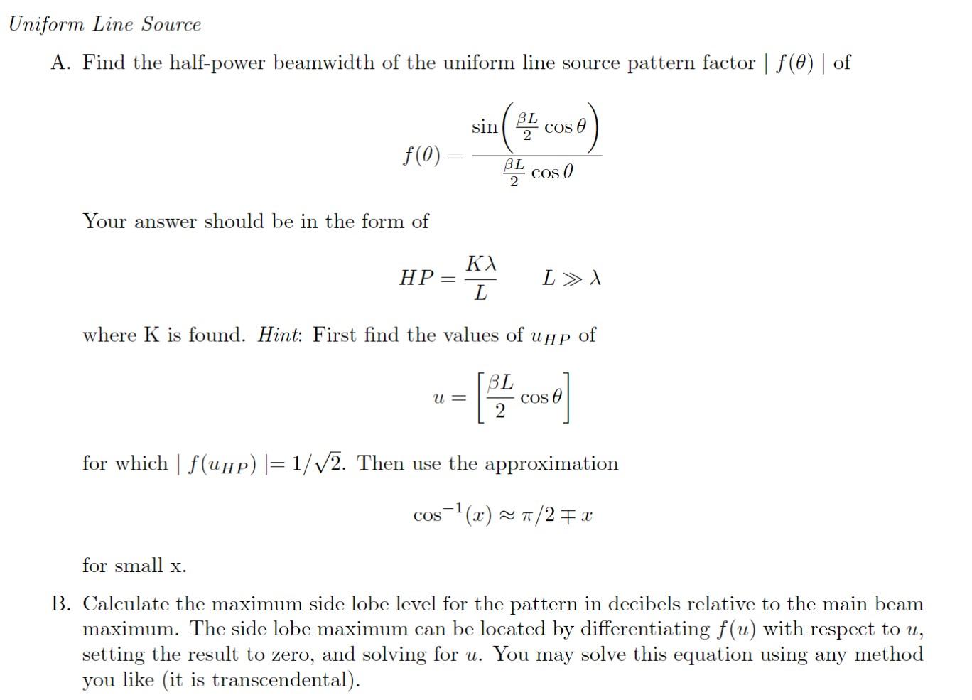 Solved Iniform Line Source A. Find The Half-power Beamwidth | Chegg.com