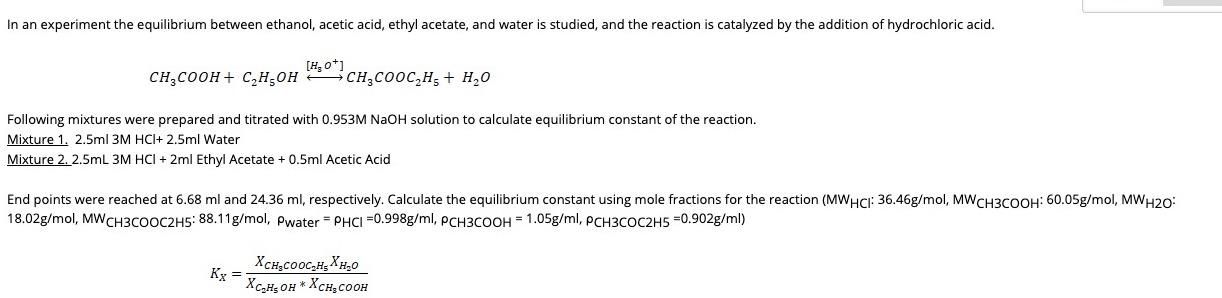 Solved In an experiment the equilibrium between ethanol, | Chegg.com