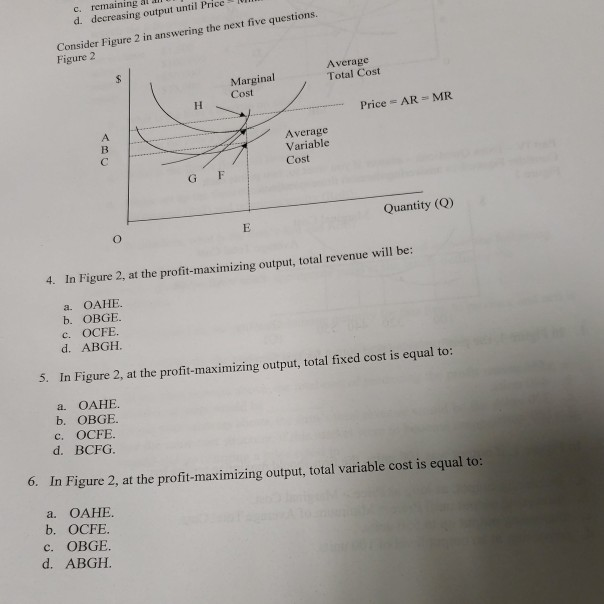 Solved c. remaining at an d. decreasing output until Price | Chegg.com