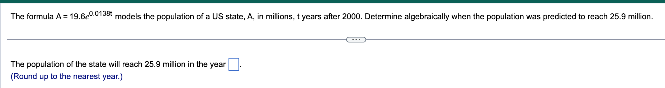 Solved The formula A=19.6e0.0138t models the population of a | Chegg.com