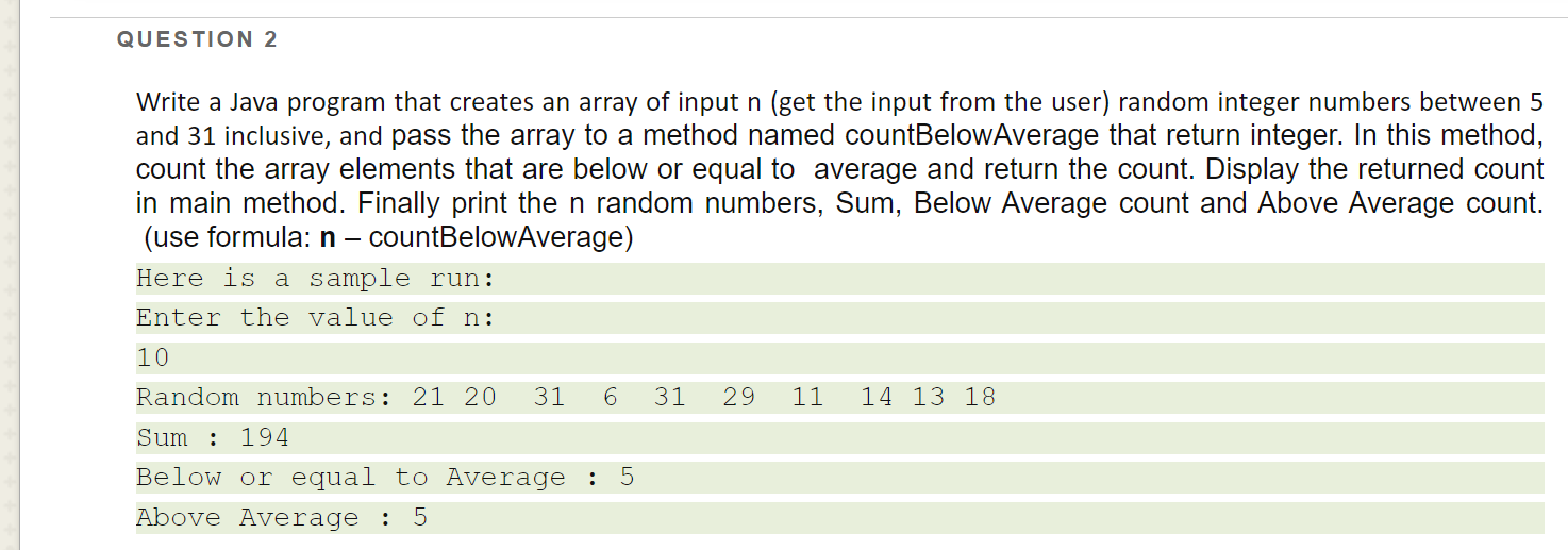 Solved QUESTION 2 Write a Java program that creates an array | Chegg.com