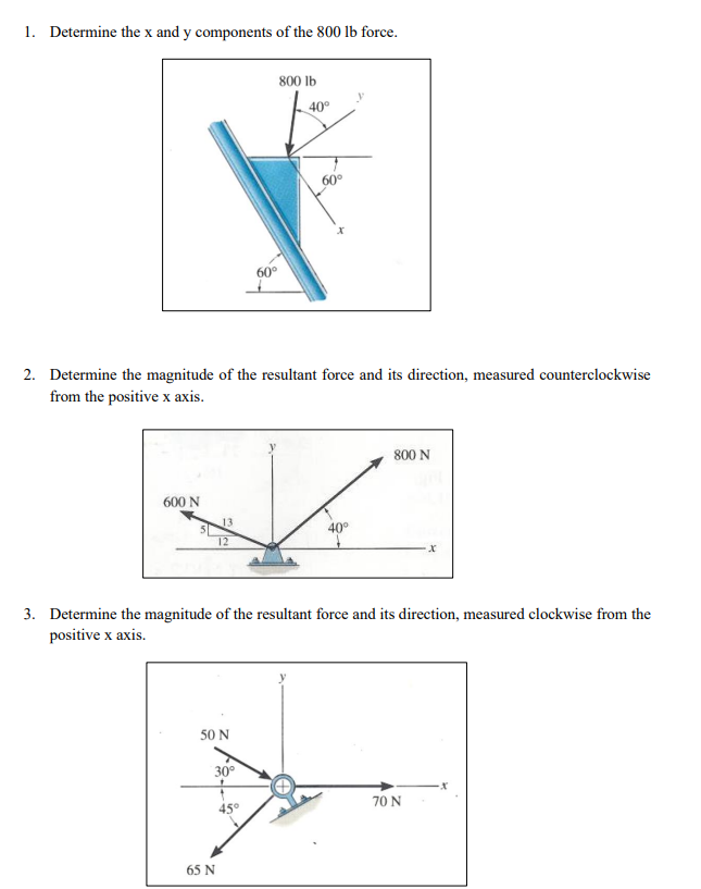 Solved 1. Determine the x and y components of the 800lb | Chegg.com