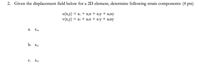 Solved 2. Given the displacement field below for a 2D | Chegg.com