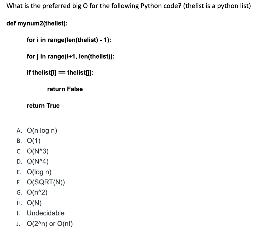 Solved What is the preferred big o for the following Python | Chegg.com