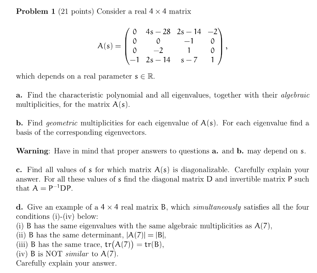 Solved Problem 1 (21 points) Consider a real 4 x 4 matrix | Chegg.com