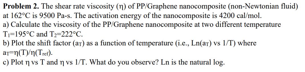 Solved Problem 2. The shear rate viscosity (η) of | Chegg.com