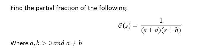 Solved Find The Partial Fraction Of The Following: | Chegg.com