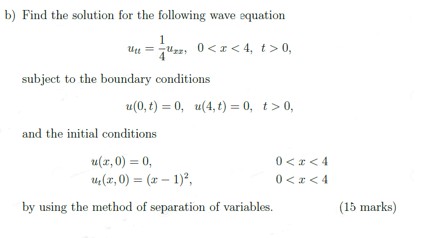 Solved b) Find the solution for the following wave equation | Chegg.com