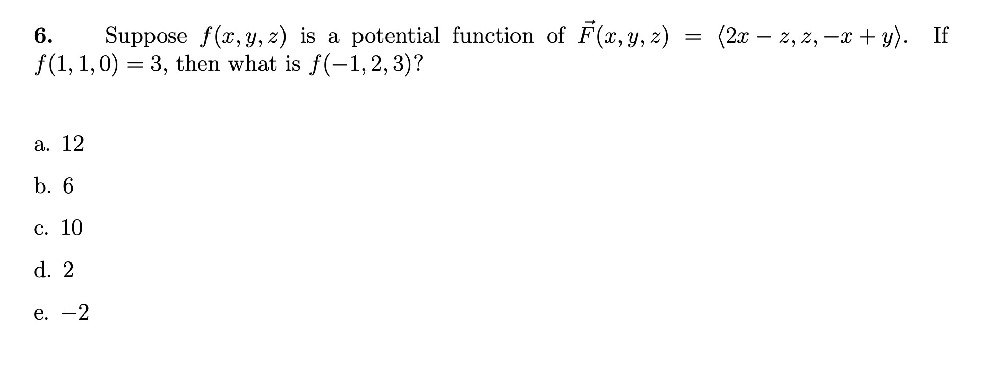 Solved 6 Suppose F X Y Z Is A Potential Function Of F X Chegg Com