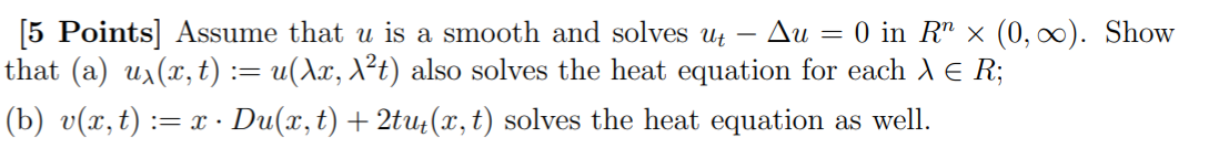 Solved [5 Points) Assume that u is a smooth and solves ut Au | Chegg.com