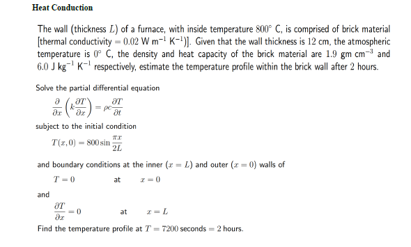 Solved а ar ar Әr =- at Heat Conduction The wall (thickness | Chegg.com