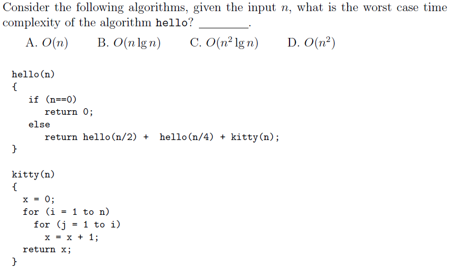 Solved Consider The Following Algorithms, Given The Input N, | Chegg.com