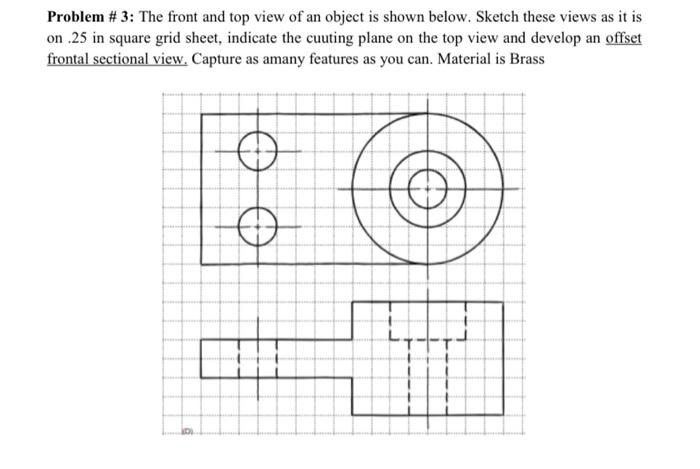 Solved Problem \# 3: The front and top view of an object is | Chegg.com
