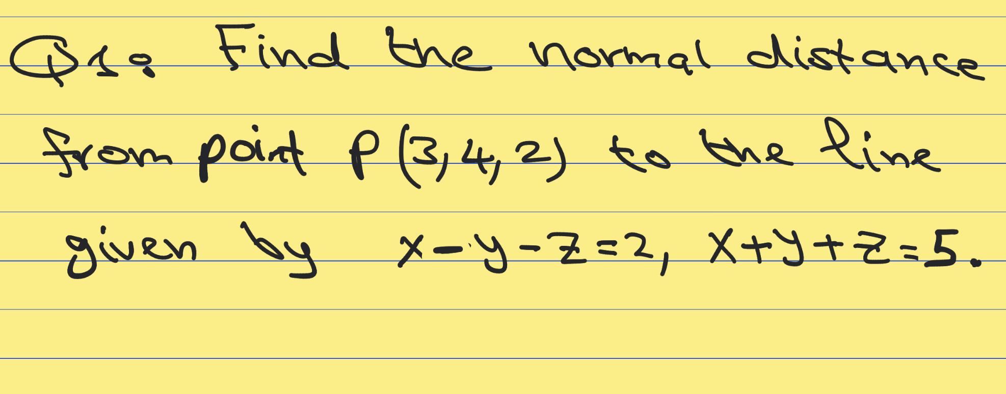 Solved Q1 Find The Normal Distancefrom Point P342 ﻿to 3816