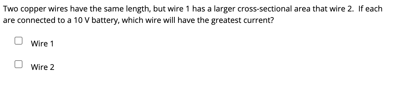 Solved Two Copper Wires Have The Same Length, But Wire 1 Has | Chegg.com