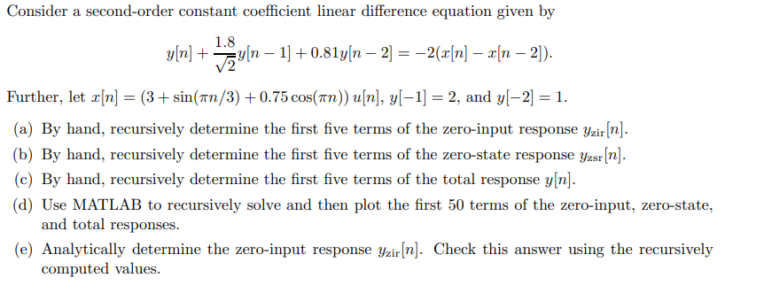 Solved y[n]+21.8y[n−1]+0.81y[n−2]=−2(x[n]−x[n−2]). Further, | Chegg.com
