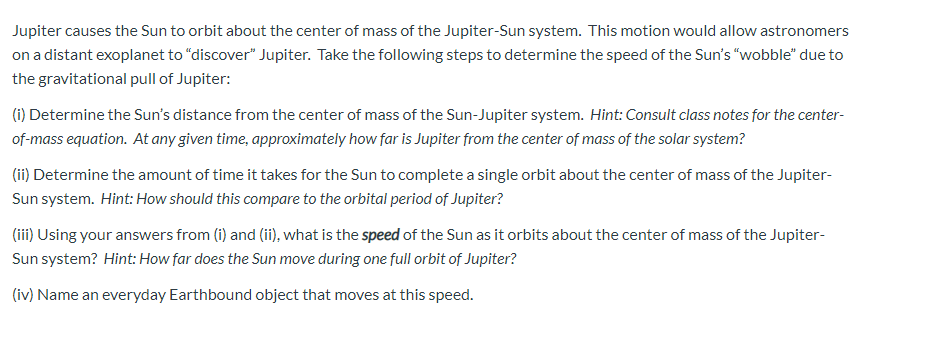 Solved Jupiter Causes The Sun To Orbit About The Center O