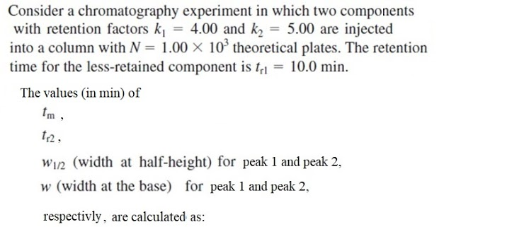 Solved Consider A Chromatography Experiment In Which Two Chegg Com