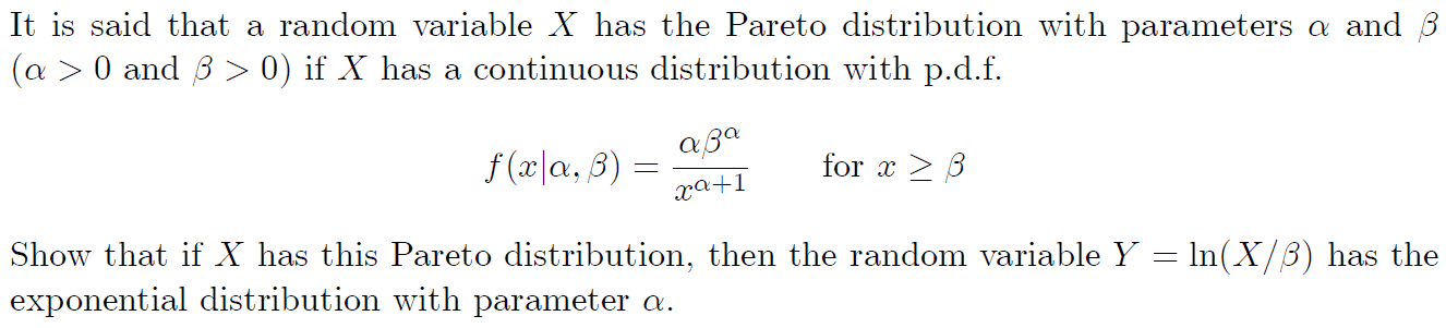 Solved It is said that a random variable X has the Pareto | Chegg.com