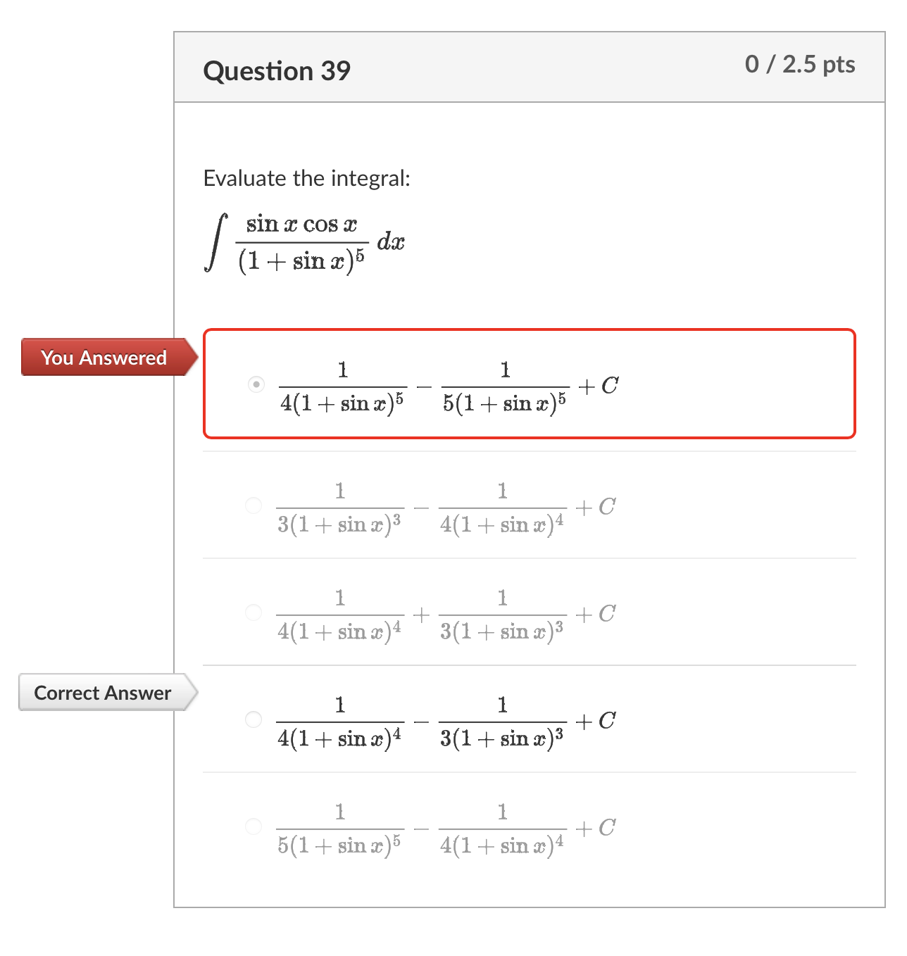 Evaluate the integral: \[ \begin{array}{l} \int \frac{\sin x \cos x}{(1+\sin x)^{5}} d x \\ \frac{1}{4(1+\sin x)^{5}}-\frac{1