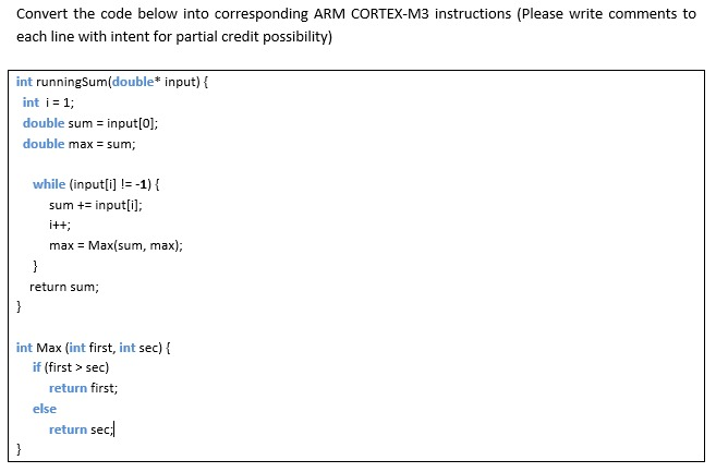 Convert the code below into corresponding ARM CORTEX-M3 instructions (Please write comments to each line with intent for part