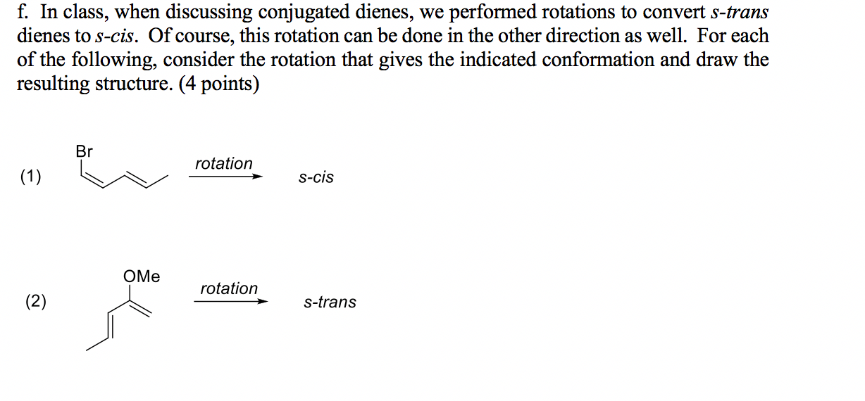 Solved f. In class, when discussing conjugated dienes, we | Chegg.com