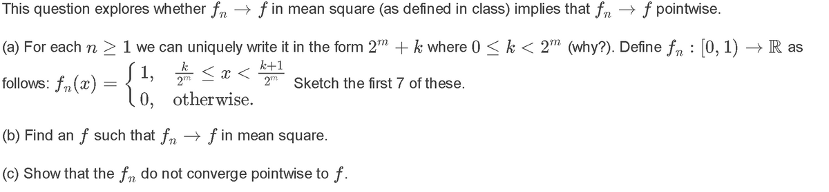 Solved This question explores whether fn f in mean square | Chegg.com